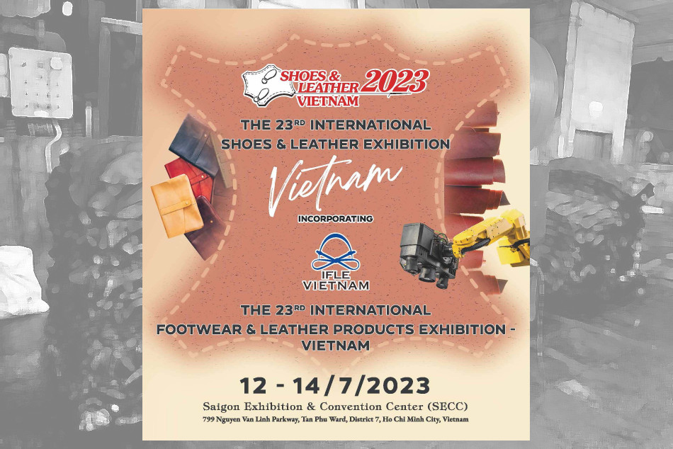 Shoes & Leather Vietnam, 12-14 luglio 2023